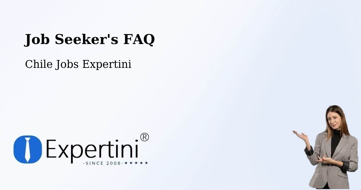 Job Seeker FAQ – Cartagena - Chile Jobs Expertini