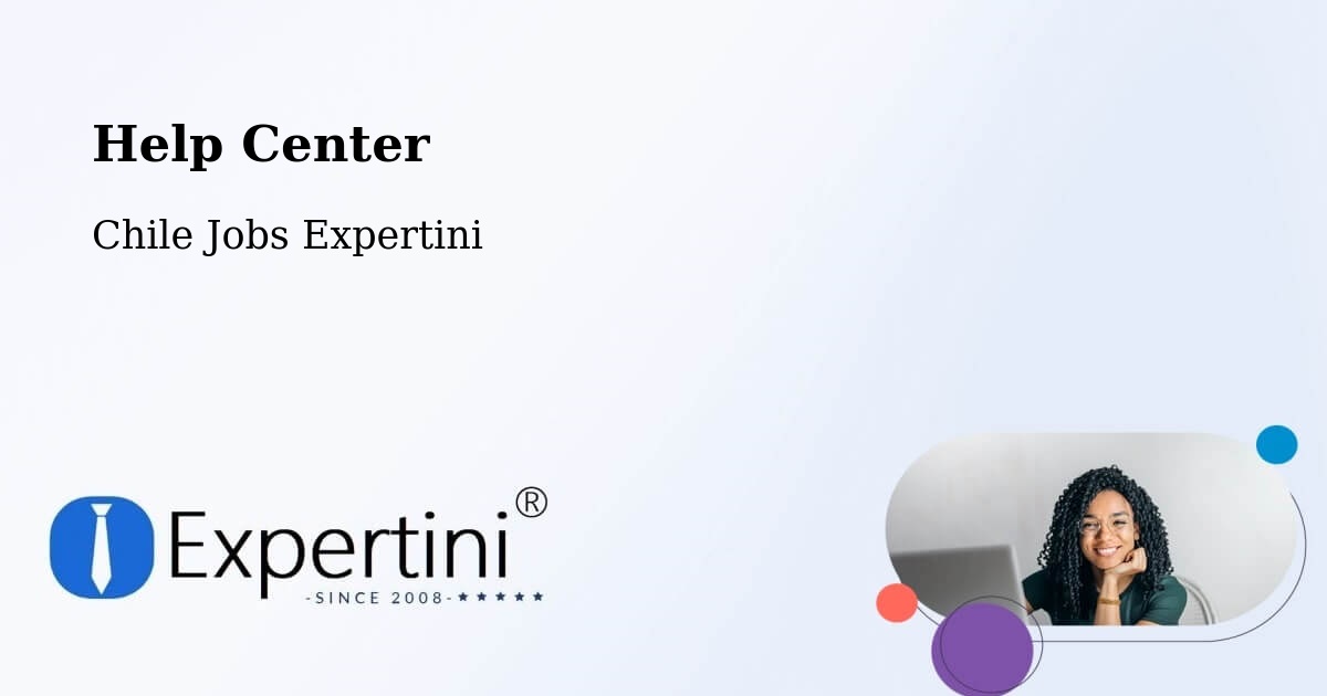 Help Center – Cartagena - Chile Jobs Expertini
