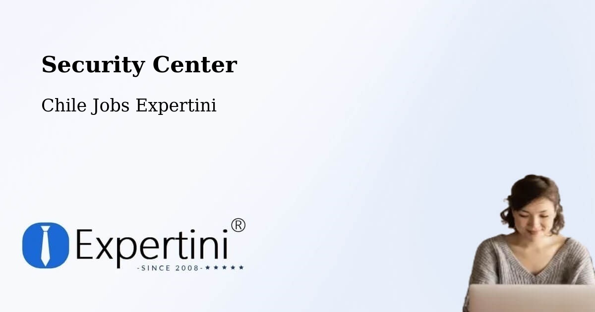 Security & Compliance – Cartagena - Chile Jobs Expertini